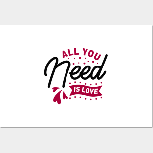 All you need is love Posters and Art